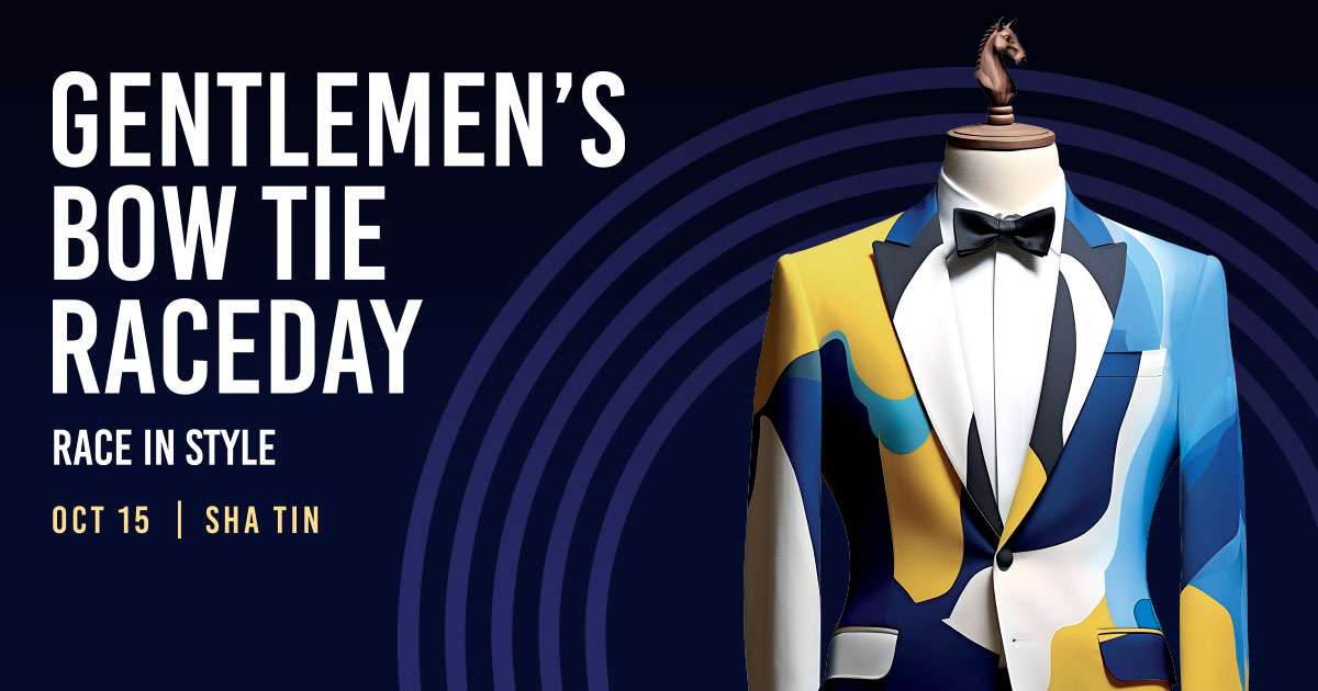 Home - Gentlemen's Bow Tie Raceday 2023 - The Hong Kong Jockey Club
